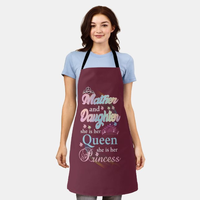 Mather and daughter she is her queen, apron (Worn)