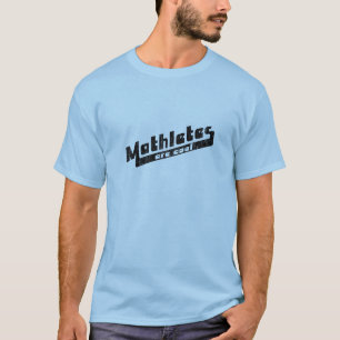 Mathletes are cool T-Shirt