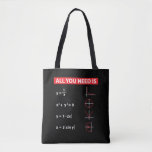 Maths Algebra Mathematics Teacher Gift Idea Tote Bag<br><div class="desc">All You Need Is Love Math. A nice Gift Idea for a mathematician Student and Math Teacher.</div>