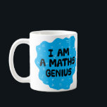 Maths Genius Mathematics Algebra Teacher  Coffee Mug<br><div class="desc">Only for those who are know their times table, are able to understand algebra, and can find their way around a triangle. If you are able to do this and more you may want a Math Genius mug. If you are British you may want a Maths genius mug, not bragging...</div>