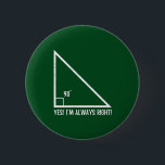 Maths / Mathematics Teacher Funny 6 Cm Round Badge<br><div class="desc">Maths / Mathematics Teacher Funny</div>