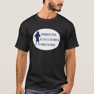 Matilda Somewhere Inside All Of Us Is T-Shirt