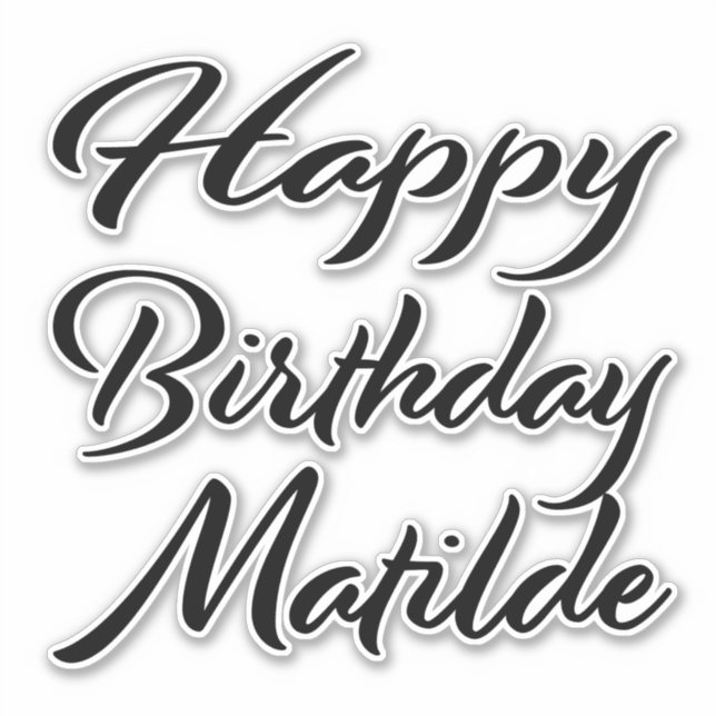 Matilde Last Name First Name black Sticker Birthda (Front)
