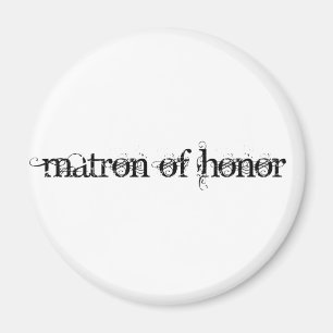 Matron of Honor Magnet