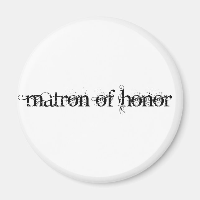 Matron of Honor Magnet (Front)