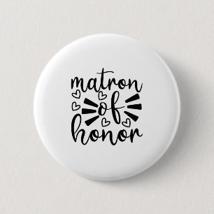 Matron of honour 6 cm round badge