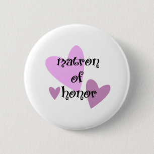 Matron of Honour 6 Cm Round Badge