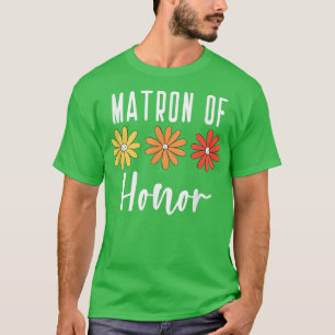 Matron of Honour Bachelorette Bride Proposal Cute T-Shirt