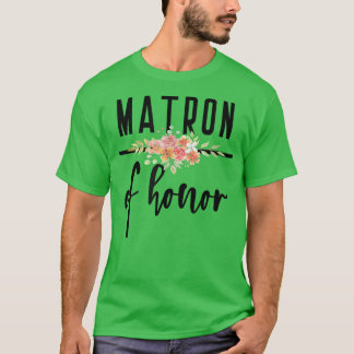 Matron of Honour  Bachelorette Bride Proposal Cute T-Shirt
