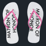 Matron of Honour Bride Wedding Flip Flops<br><div class="desc">These are custom flip flops you can wear on your wedding day when you get that awesome pedicure.</div>