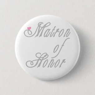 Matron of Honour Classy Greys 6 Cm Round Badge