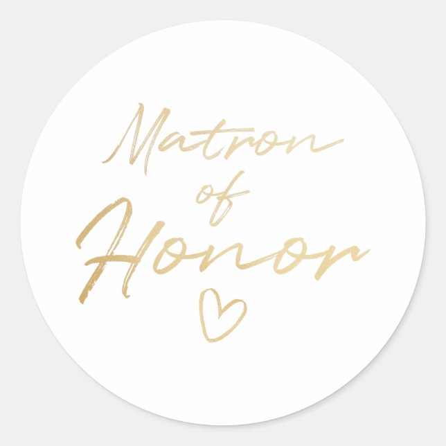 Matron of Honour - Gold faux foil sticker (Front)