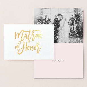 Matron of Honour Hand Lettering Gold Foil Card