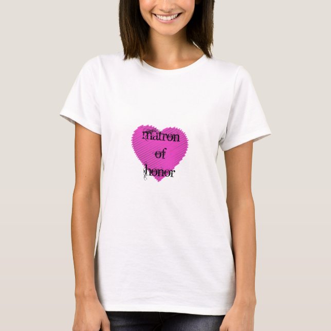 Matron of Honour T-Shirt (Front)