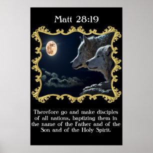 Matt 28:19 Wolves looking into the full moon. Poster