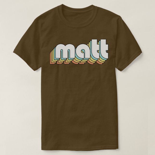 Matt Retro Rainbow Typography Faded Style T-Shirt (Design Front)