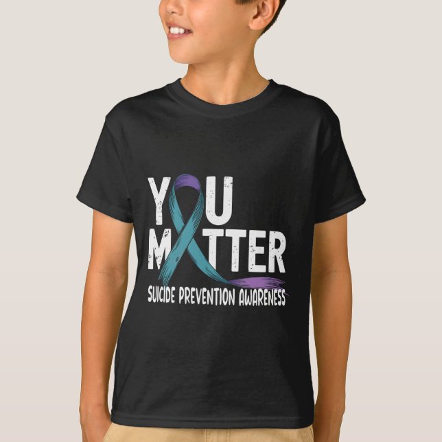 Matter Support Prevention Awareness Positive T-Shirt (Front)