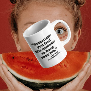 Matters of Inclusivity You Feed The Madness To Coffee Mug