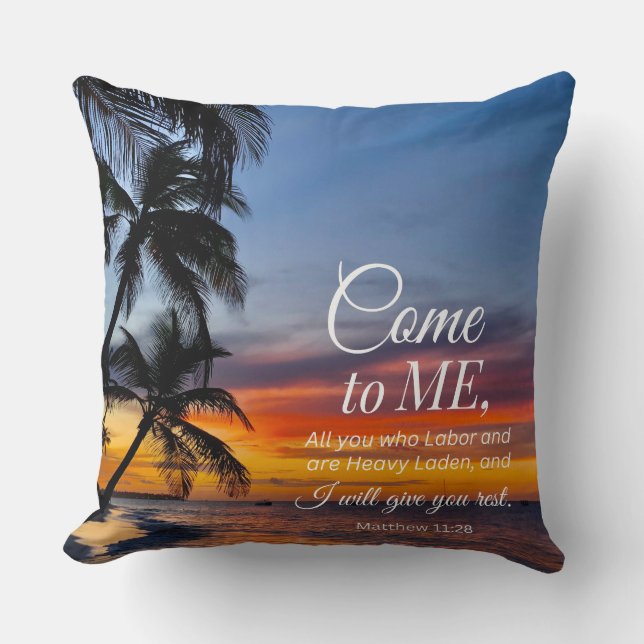 Matthew 11:28 Bible Verse Palm Trees Sunset  Cushion (Front)