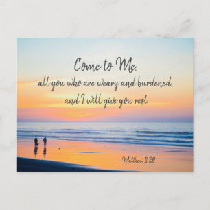 Matthew 11:28 Come to Me all who are Weary Bible Postcard