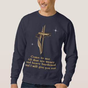 Matthew 11:28  sweatshirt