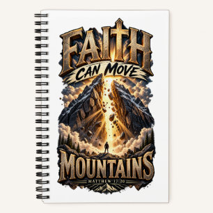 MATTHEW 17:20 Faith Can Move Mountains Notebook