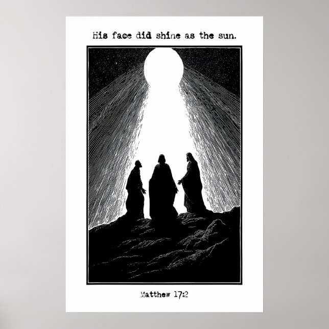 Matthew 17 2 Transfiguration Art Print His Face (Front)