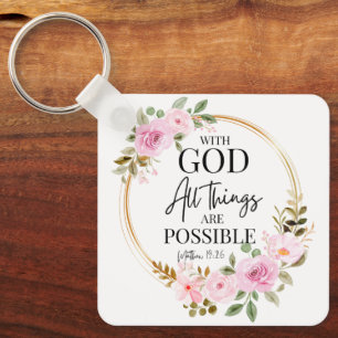 Matthew 19:26 Possible with God Pink Floral Key Ring