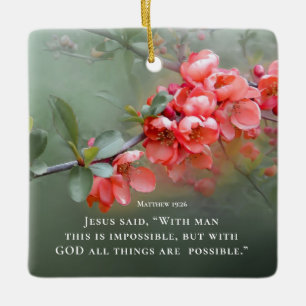 Matthew 19:26 With GOD All Things are Possible Ceramic Ornament