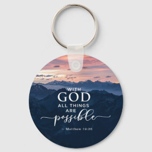 Matthew 19:26 With God All Things are Possible  Key Ring