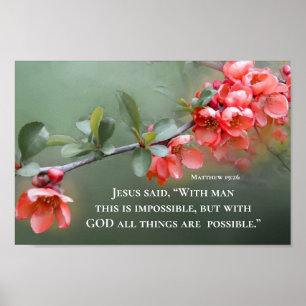 Matthew 19:26 With GOD All Things are Possible Poster