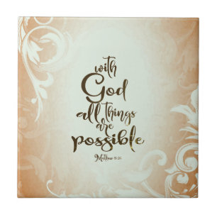Matthew 19:26 With God All Things are Possible Tile