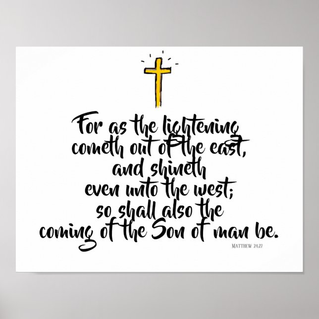 MATTHEW 24:27 “For as the lightning cometh…” Poster (Front)