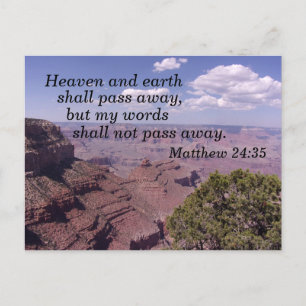 Matthew 24:35 Heaven and earth shall pass away Postcard