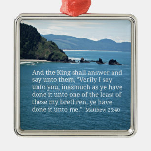 Matthew 25:40 And the King shall answer... Metal Tree Decoration