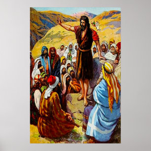 Matthew 3:7 12 John Preaches to the People Poster