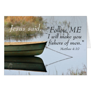 Matthew 4:19 I will make you fishers of men, Bible