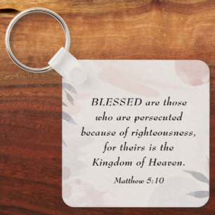 Matthew 5:10 Blessed are the Persecuted Beatitudes Key Ring