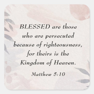 Matthew 5:10 Blessed are the Persecuted Beatitudes Square Sticker