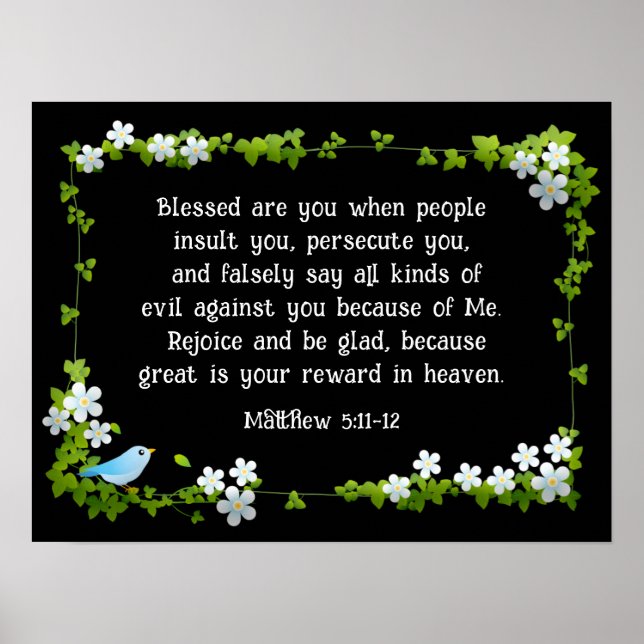 Matthew 5:11-12 Blessed are you Beatitudes Bible  Poster (Front)