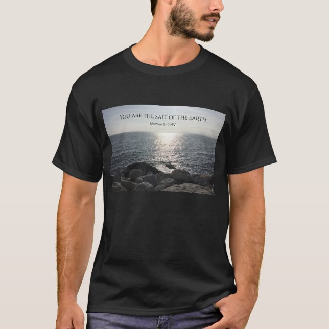 Matthew 5:13 You Are The Salt of the Earth Black T-Shirt (Front)