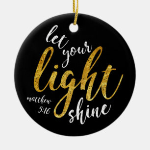 Matthew 5:16 - Shine Your Light Ceramic Tree Decoration