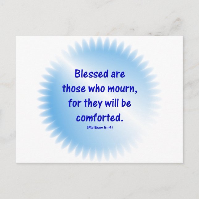 Matthew-5-4 - BLESSED ARE THOSE WHO MOURN... Postcard (Front)