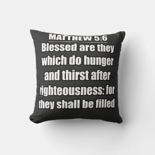 Matthew 5:6 Blessed Are They Which Do Hunger  Cushion