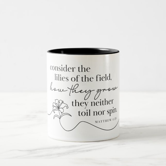 MATTHEW 6:28 - Coffee Mug (Center)
