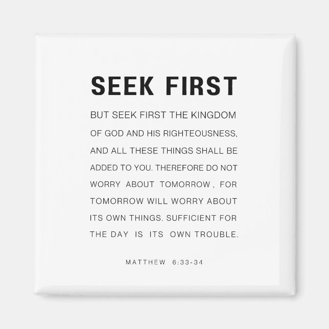 Matthew 6:33-34 Seek first the Kingdom of God Magnet (Front)