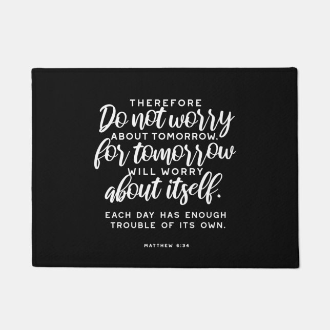 Matthew 6:34 Bible Verse Doormat (Front)