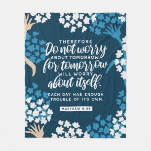 Matthew 6:34 Bible Verse Fleece Blanket