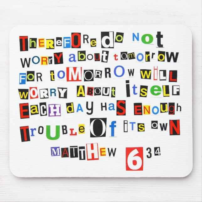 Matthew 6:34 mouse pad (Front)