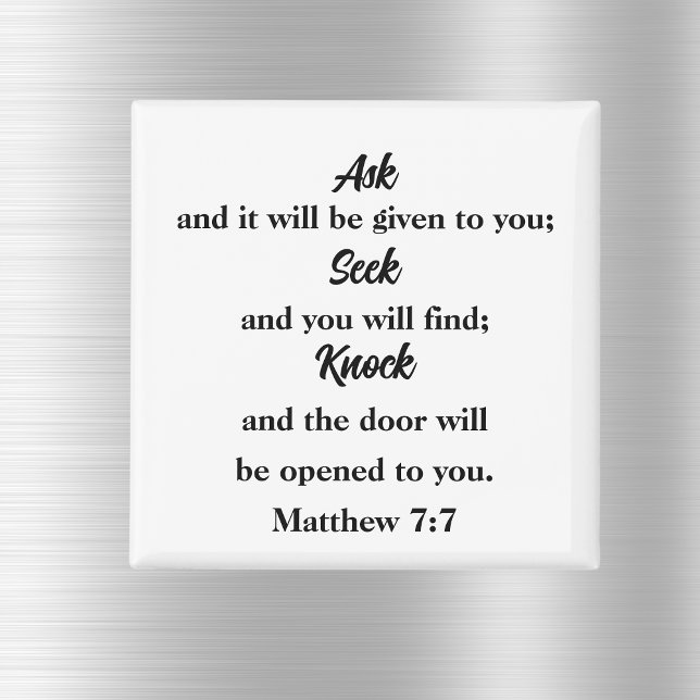 Matthew 7:7 Ask Seek Knock Bible Verse Magnet (Creator Uploaded)